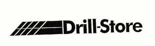 DRILL-STORE trademark