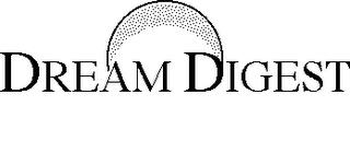 DREAM DIGEST trademark