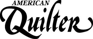 AMERICAN QUILTER trademark