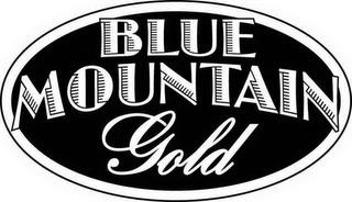 BLUE MOUNTAIN GOLD trademark