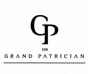 GP FOR GRAND PATRICIAN trademark