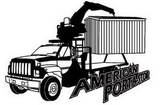 AMERICAN PORTA-STOR PORTABLE STORAGE WHERE YOU WANT IT! WHEN YOU WANT IT! trademark