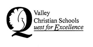 QUEST FOR EXCELLENCE VALLEY CHRISTIAN SCHOOL trademark