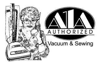 A1A AUTHORIZED VACUUM & SEWING trademark