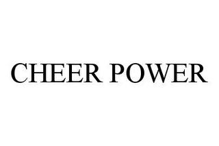 CHEER POWER trademark