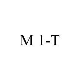 M 1-T trademark