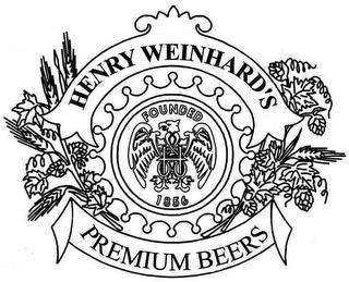 HENRY WEINHARD'S PREMIUM BEERS FOUNDED 1856 trademark