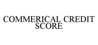 COMMERCIAL CREDIT SCORE trademark