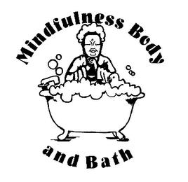 MINDFULNESS BODY AND BATH trademark