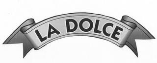 LA DOLCE trademark