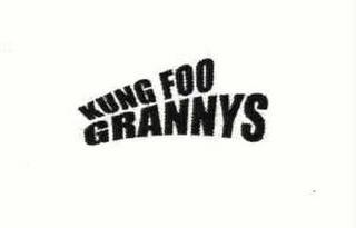 KUNG FOO GRANNYS trademark