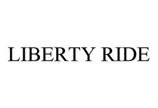 LIBERTY RIDE trademark