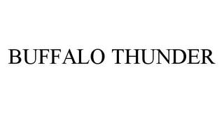 BUFFALO THUNDER trademark