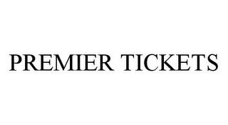 PREMIER TICKETS trademark