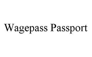 WAGEPASS PASSPORT trademark