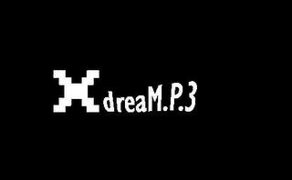 XDREAM.P.3 trademark