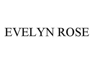 EVELYN ROSE trademark