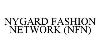 NYGARD FASHION NETWORK (NFN) trademark