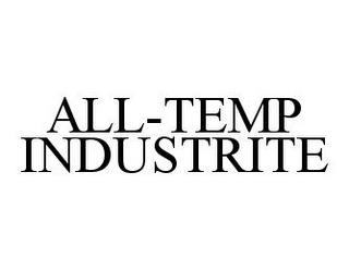 ALL-TEMP INDUSTRITE trademark