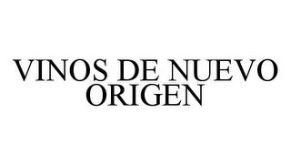 VINOS DE NUEVO ORIGEN trademark