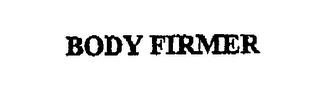 BODY FIRMER trademark