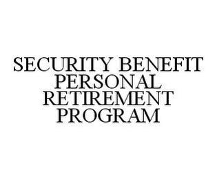 SECURITY BENEFIT PERSONAL RETIREMENT PROGRAM trademark