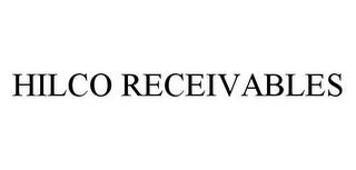 HILCO RECEIVABLES trademark