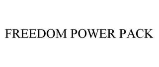 FREEDOM POWER PACK trademark