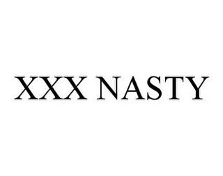 XXX NASTY trademark