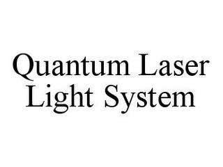 QUANTUM LASER LIGHT SYSTEM trademark