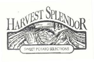 "HARVEST SPLENDOR SWEET POTATO SELECTIONS" trademark