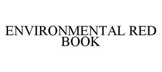 ENVIRONMENTAL RED BOOK trademark