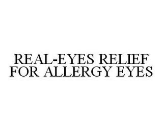 REAL-EYES RELIEF FOR ALLERGY EYES trademark