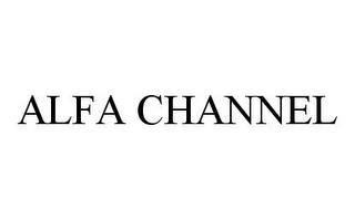 ALFA CHANNEL trademark