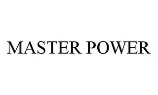 MASTER POWER trademark