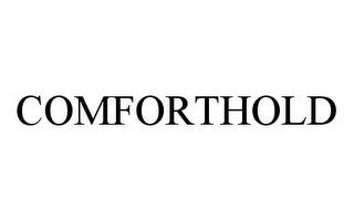 COMFORTHOLD trademark