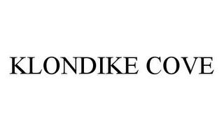 KLONDIKE COVE trademark