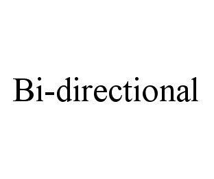 BI-DIRECTIONAL trademark