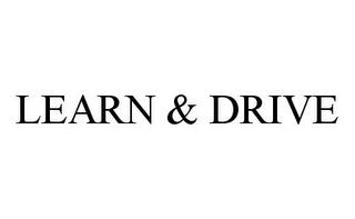 LEARN & DRIVE trademark