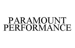 PARAMOUNT PERFORMANCE trademark