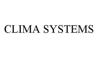 CLIMA SYSTEMS trademark