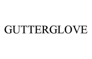 GUTTERGLOVE trademark