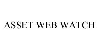 ASSET WEB WATCH trademark