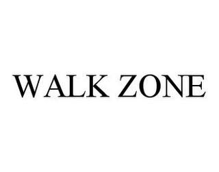 WALK ZONE trademark