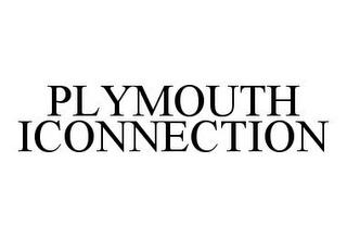 PLYMOUTH ICONNECTION trademark