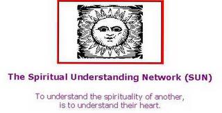 THE SPIRITUAL UNDERSTANDING NETWORK (SUN) TO UNDERSTAND THE SPIRITUALITY OF ANOTHER, IS TO UNDERSTAND THEIR HEART. trademark