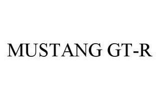 MUSTANG GT-R trademark