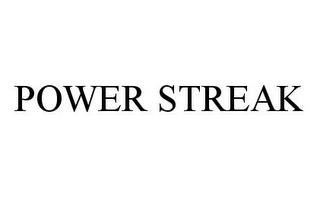 POWER STREAK trademark