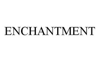 ENCHANTMENT trademark