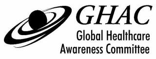 GHAC GLOBAL HEALTHCARE AWARENESS COMMITTEE trademark